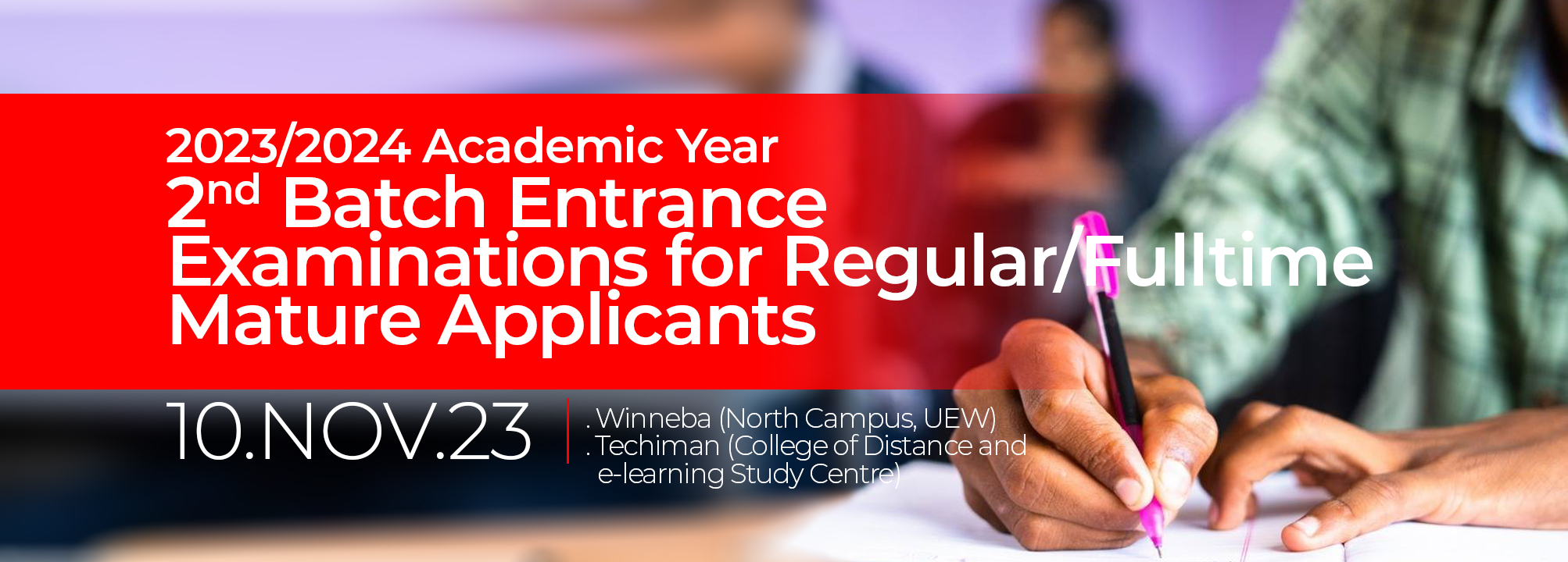  UEW, Entrance Examinations, Mature Applicants, 2023/2024 Academic Year
