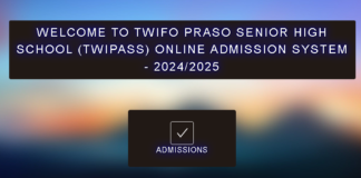 2024/25 Admissions Now Open for Twifo Praso Senior High School: Complete Your Enrollment Online with Ease!