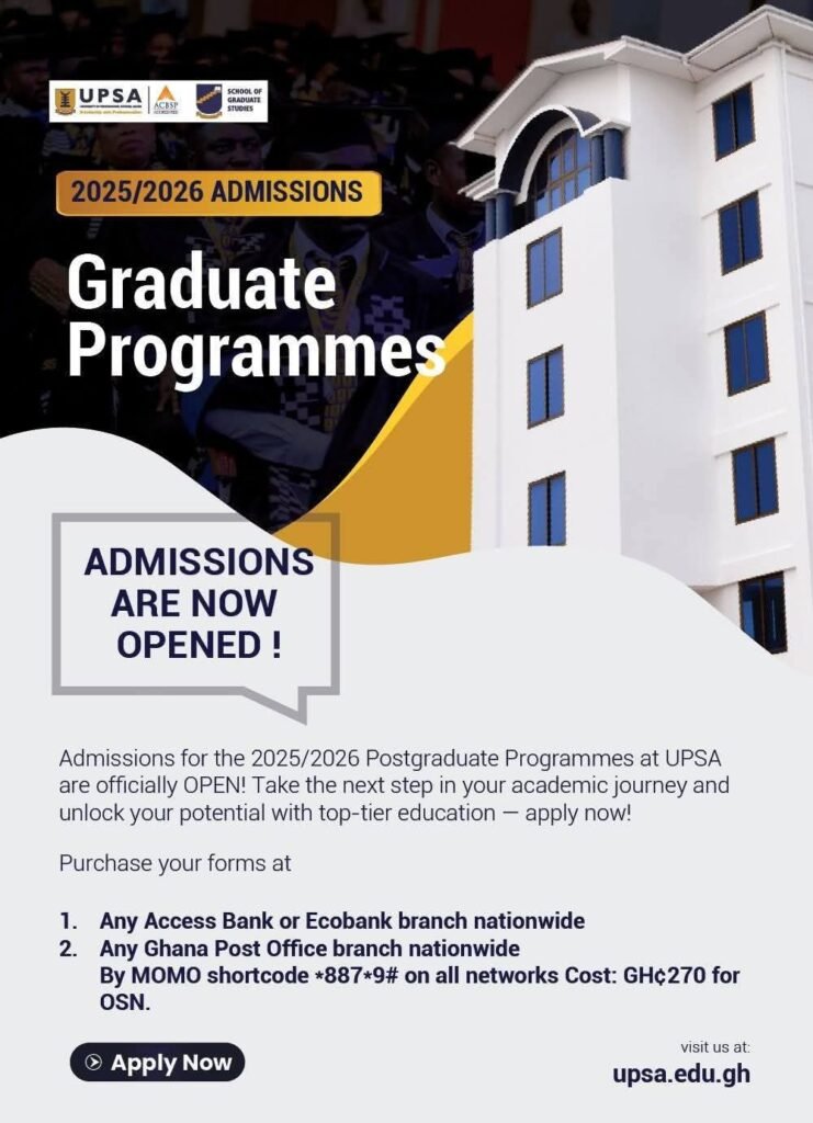 Advance Your Career with UPSA’s Postgraduate Programmes: MBA, MPhil, MSc, MA, and LLM for 2025/2026 Academic Year 5 Advance Your Career with UPSA’s Postgraduate Programmes: MBA, MPhil, MSc, MA, and LLM for 2025/2026 Academic Year | 5
