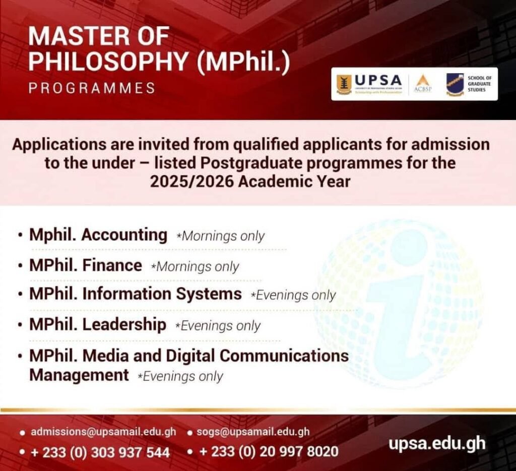 Advance Your Career with UPSA’s Postgraduate Programmes: MBA, MPhil, MSc, MA, and LLM for 2025/2026 Academic Year 4 Advance Your Career with UPSA’s Postgraduate Programmes: MBA, MPhil, MSc, MA, and LLM for 2025/2026 Academic Year | 4