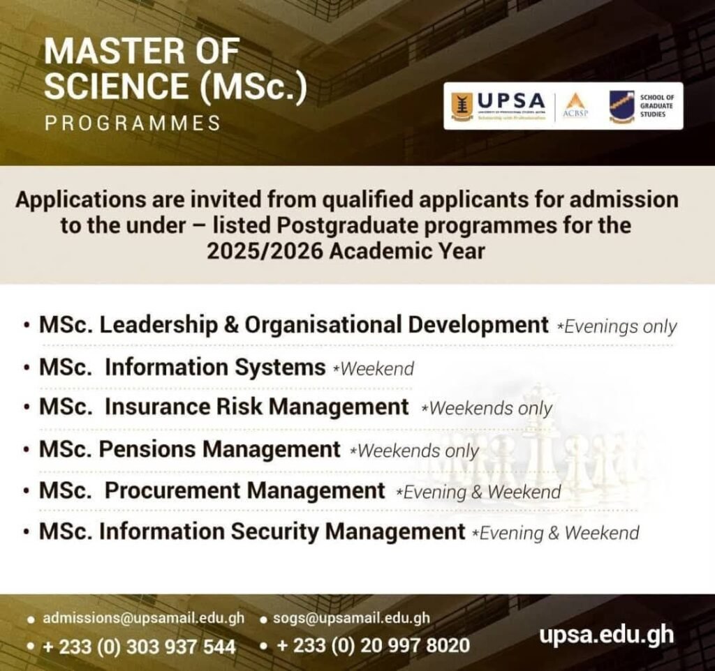 Advance Your Career with UPSA’s Postgraduate Programmes: MBA, MPhil, MSc, MA, and LLM for 2025/2026 Academic Year 1 Advance Your Career with UPSA’s Postgraduate Programmes: MBA, MPhil, MSc, MA, and LLM for 2025/2026 Academic Year | 1